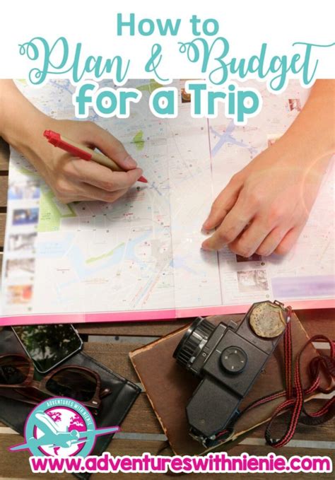 How to Plan and Budget for a Trip - Adventures With NieNie