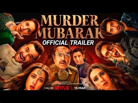 MURDER MUBARAK TRAILER | Sara Ali | Murder Mubarak Movie Trailer | murder Mubarak official ...