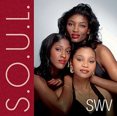 SWV - S.O.U.L. Album Reviews, Songs & More | AllMusic