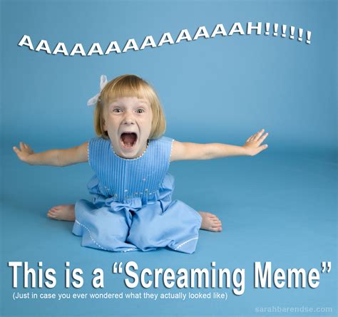 Screaming meme – Sarah Says