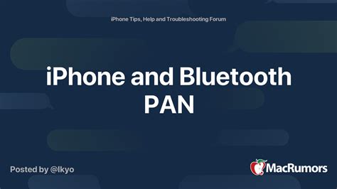 iPhone and Bluetooth PAN | MacRumors Forums