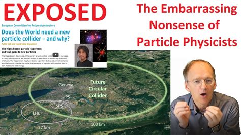 The Embarrassing Nonsense of Particle Physicists - No, we do not need a ...