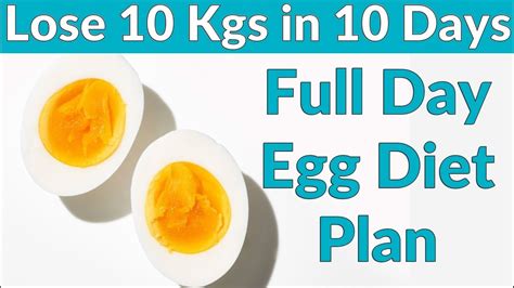 How to lose Weight Fast 10kg in 10 Days - Egg Diet Plan | Full Day Diet Plan for Weight Loss ...