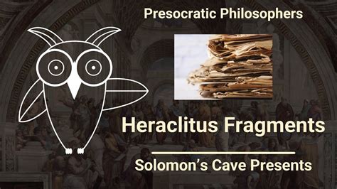 The Fragments of Heraclitus - YouTube