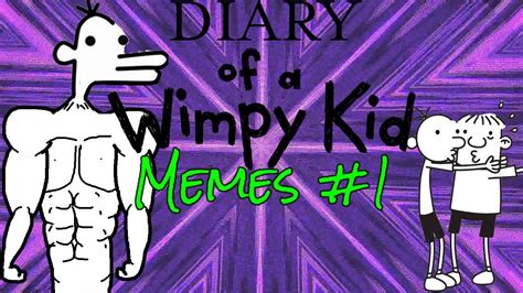 Diary of a Wimpy Kid Memes #1 - YouTube