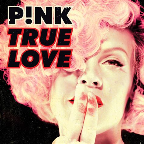 True Love | P!nk Wiki | Fandom powered by Wikia