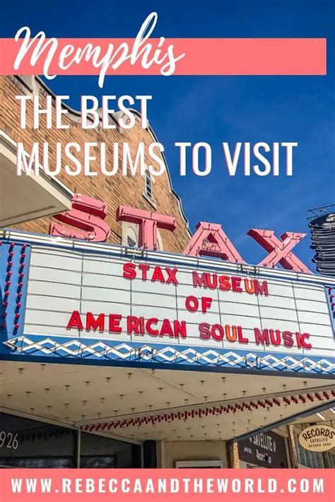 11 Fascinating Memphis Museums to Visit | Rebecca and the World