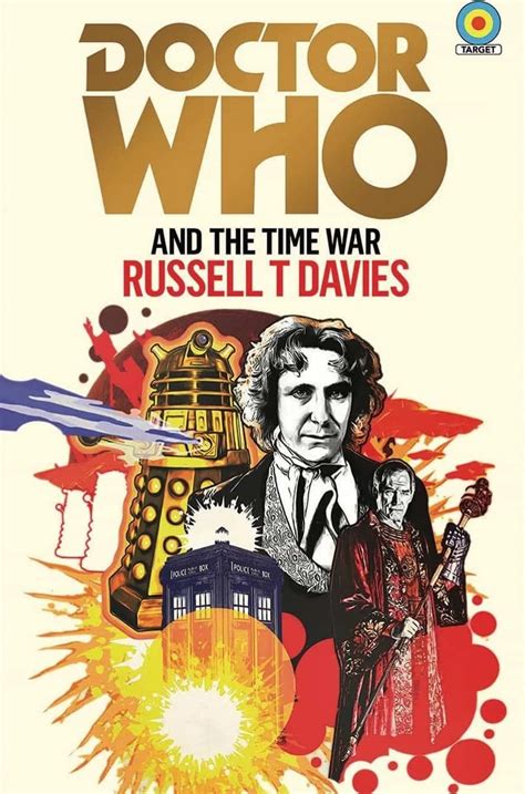 Doctor Who and the Time War by Russell T. Davies | Goodreads