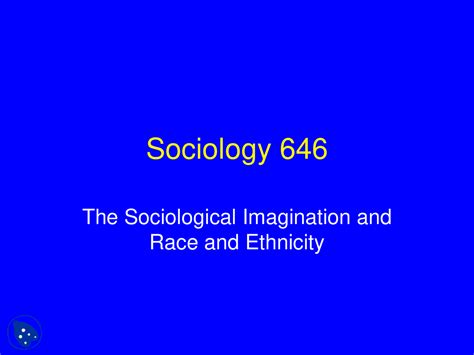 The Sociological Imagination - Race and Ethnicity - Lecture Slides ...