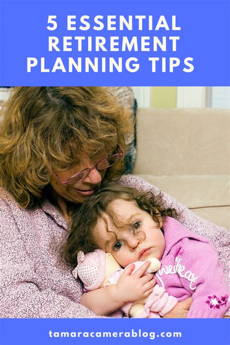 Five Essential Retirement Planning Tips You'll Need - Tamara Like Camera