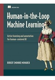 Human-in-the-Loop Machine Learning: Active learning and annotation for ...