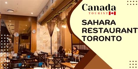 Savour the Delights: Sahara Restaurant Toronto Invites You.