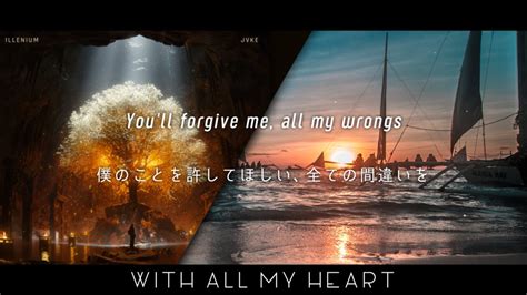 [和訳] ILLENIUM - With All My Heart (With JVKE) - YouTube