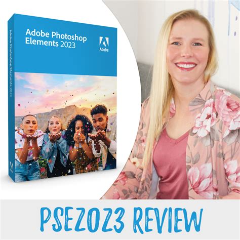 Adobe Photoshop Elements 2023 Review All The New Features In Pse2023 | Images and Photos finder