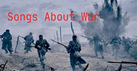 23 Best Songs About War - Know Your Instrument