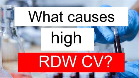 What causes high RDW CV and low PCV?