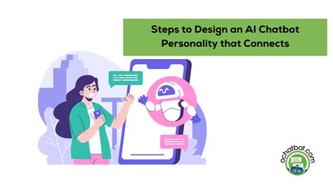 Steps to Design an AI Chatbot Personality that Connects | Ochatbot - AI ...