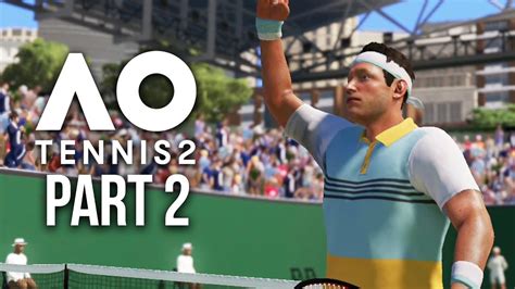 AO TENNIS 2 Career Mode Part 2 - INCREDIBLY INTENSE - YouTube