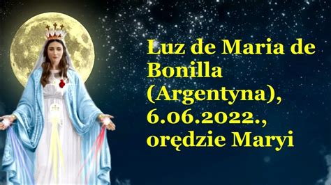 Luz de Maria de Bonilla (Argentyna), 6.06.2022., OREDZIE MARYI - YouTube