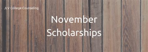 November Scholarships | JLV College Counseling