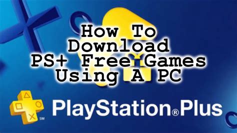 How To Download PlayStation Plus Games Using A PC! - YouTube