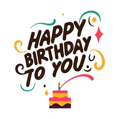 Happy Birthday To You Texting Hand Drawn Typography Banner Vector Transparent Image, Happy ...