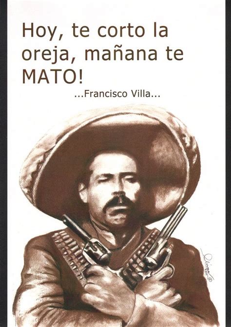 Pancho Villa Quotes In Spanish. QuotesGram | Pancho villa, Pancho, Villa