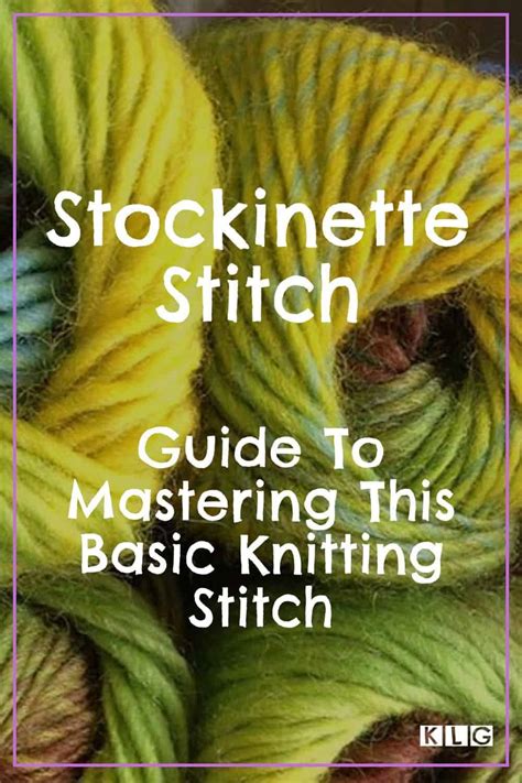 Stockinette Stitch - Guide To Mastering This Basic Knitting Stitch