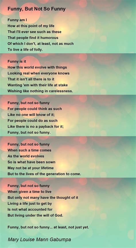 Funny, But Not So Funny Poem by Mary Louise Mann Gabumpa - Poem Hunter