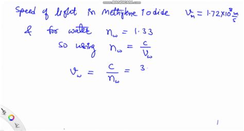 SOLVED:The speed of light in methylene iodide is 1.72 ×108 m / s^1.72 × ...