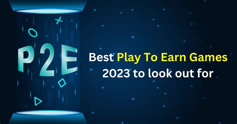 Best Play To Earn Games 2023 To Look For! | by Namrata Gouda | Nerd For Tech | Medium