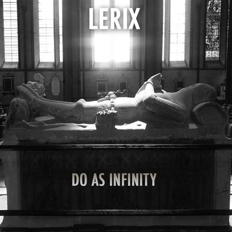 Do As Infinity | Lerix