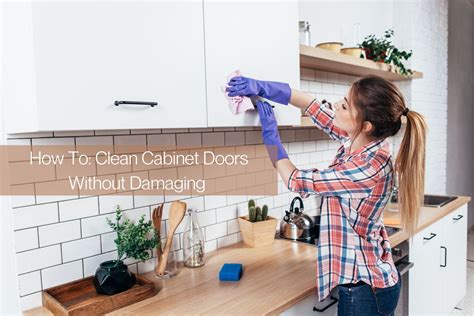 Your Quick Guide to Cleaning Cabinet Doors Without Damaging Them - Cabinet Now