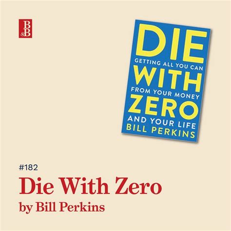 Three big ideas from Die With Zero by Bill Perkins | by Steph Clarke | Steph’s Business ...