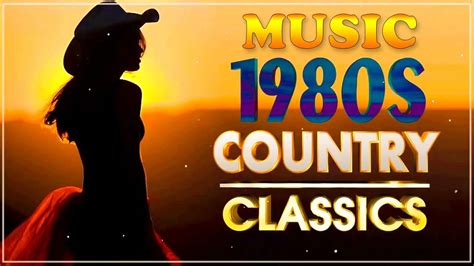 Best Classic Country Songs Of 1980s | Greatest 80s Country Music | 80s ...