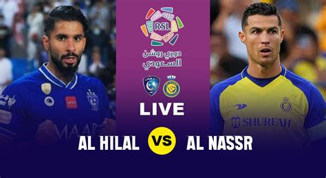 Al Hilal vs Al Nassr Live Streaming: AL Hilal vs Al Nassr Saudi Pro League Live at 12:30 AM IST ...