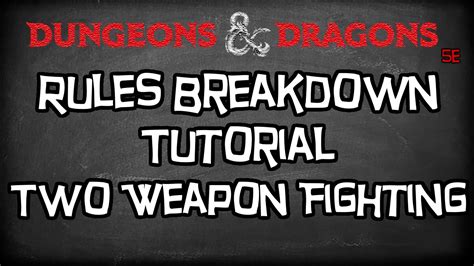 Dungeons & Dragons 5e Mechanics Tutorial, "Two Weapon Fighting" - YouTube