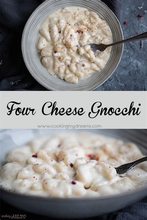 Gnocchi ai Quattro Formaggi (Four Cheese Gnocchi) - Cooking My Dreams