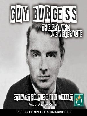 Guy Burgess by Stewart Purvis · OverDrive: ebooks, audiobooks, and more ...