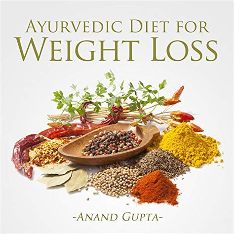 Ayurvedic Diet for Weight Loss by Anand Gupta - Audiobook - Audible.com