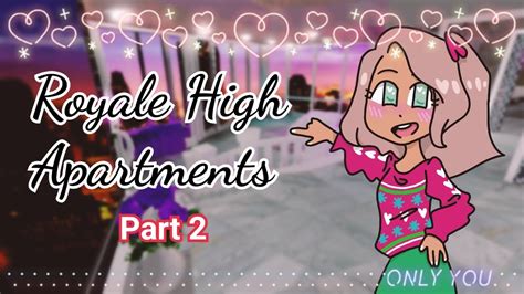 Exploring the New Apartments ~ Royale🏰High ~ Part 2 - YouTube