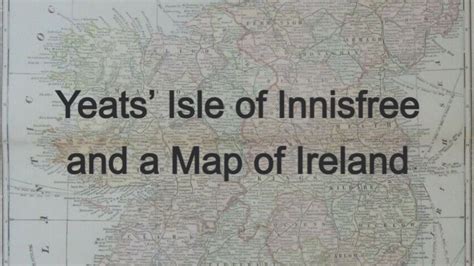 Yeats’ Isle of Innisfree and a Map of Ireland