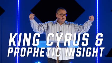 King Cyrus & Prophetic Insight | Tim Sheets - YouTube