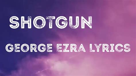 Shotgun Lyrics