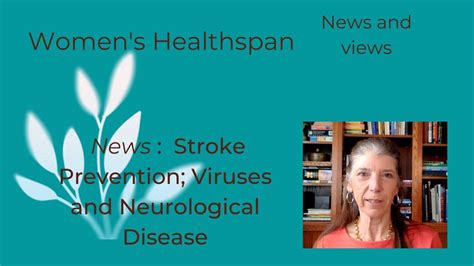 Women's Healthspan: stroke prevention; viruses & dementia - YouTube