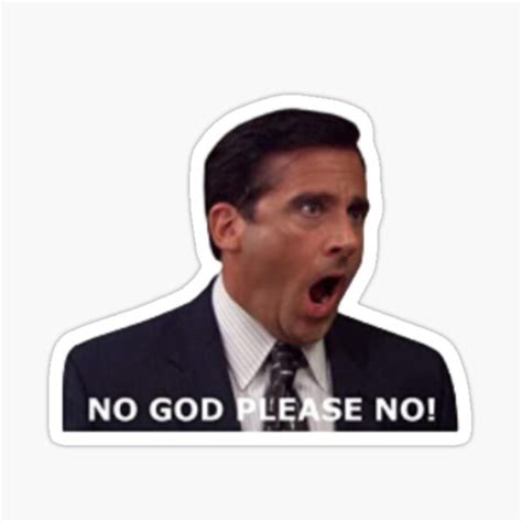 "michael scott , no god please no!,The Office Michael Scott,meme" Sticker by Justin5reus | Redbubble