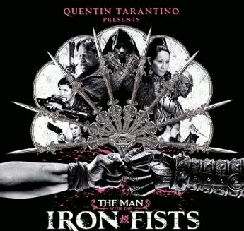 The Man with the Iron Fists (Film) - TV Tropes