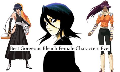 20 Best Gorgeous Bleach Female Characters Ever