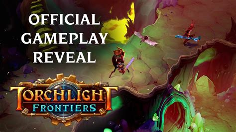 Torchlight Frontiers | Official Gameplay Reveal - YouTube