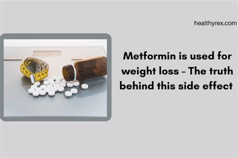 Metformin is used for Weight Loss - The truth behind this side effect